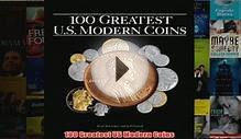 Download PDF 100 Greatest US Modern Coins FULL FREE