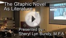 Graphic Novels as Literature featuring Sheryl Bundy