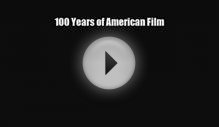 Read 100 Years of American Film Ebook Free