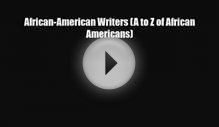 Read ‪African-American Writers (A to Z of African