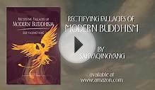 Rectifying Fallacies of Modern Buddhism
