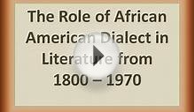 The Role of African American Dialect in Literature from