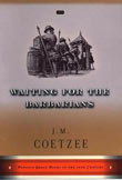 Waiting for the Barbarians by JM Coetzee